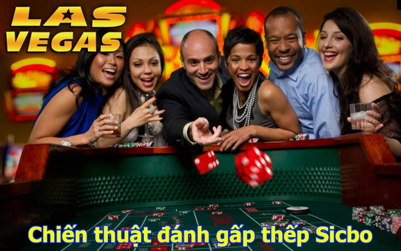 Chiến thuật đánh gấp thếp trong Sicbo