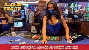 Hoàn Trả Lvs788 Lên Tới 8% Không Giới Hạn
